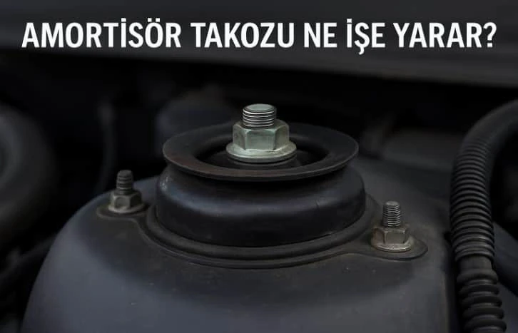 Amortisör Takozu Ne İşe Yarar?
