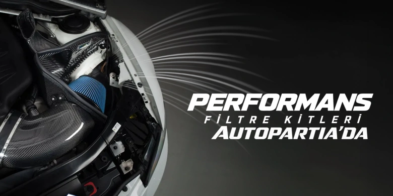Performans Filtre Kitleri Autopartia'da!