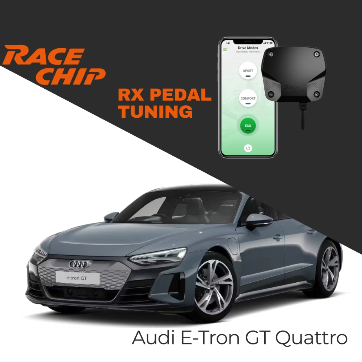RaceChip Audi E-Tron GT Quattro 476 PS Elektrikli RX Pedal Tuning - Menzil & Performans Eco-Comfort-Sport Mod