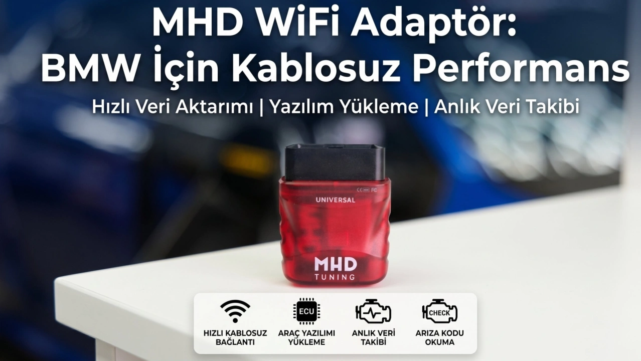 MHD WiFi Adapter Nedir? Ne İşe Yarar? BMW Yazılım İçin Şart mı?