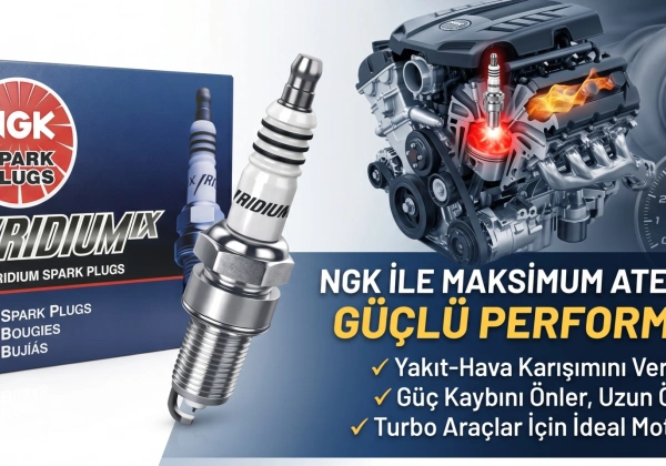 NGK Buji Nedir? Neden Tercih Edilir? Performansa Etkisi