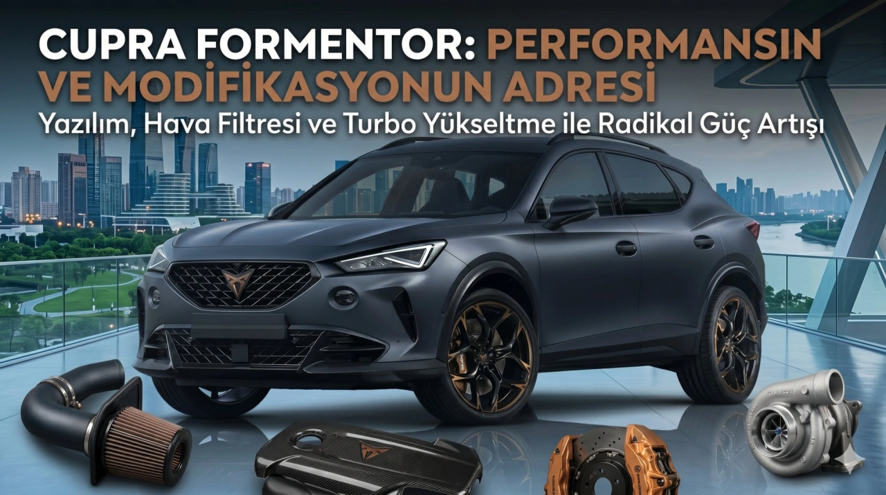 Cupra Formentor Modifiye ve Aksesuar Rehberi